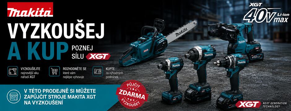Makita XGT - Vyzkoušej a Kup