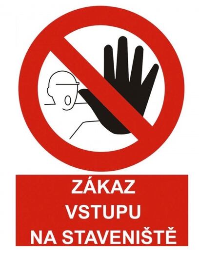 tabuľka bezpečnostná - Vstup na stavenisko zakázaný